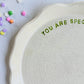 "you are special" heirloom plate